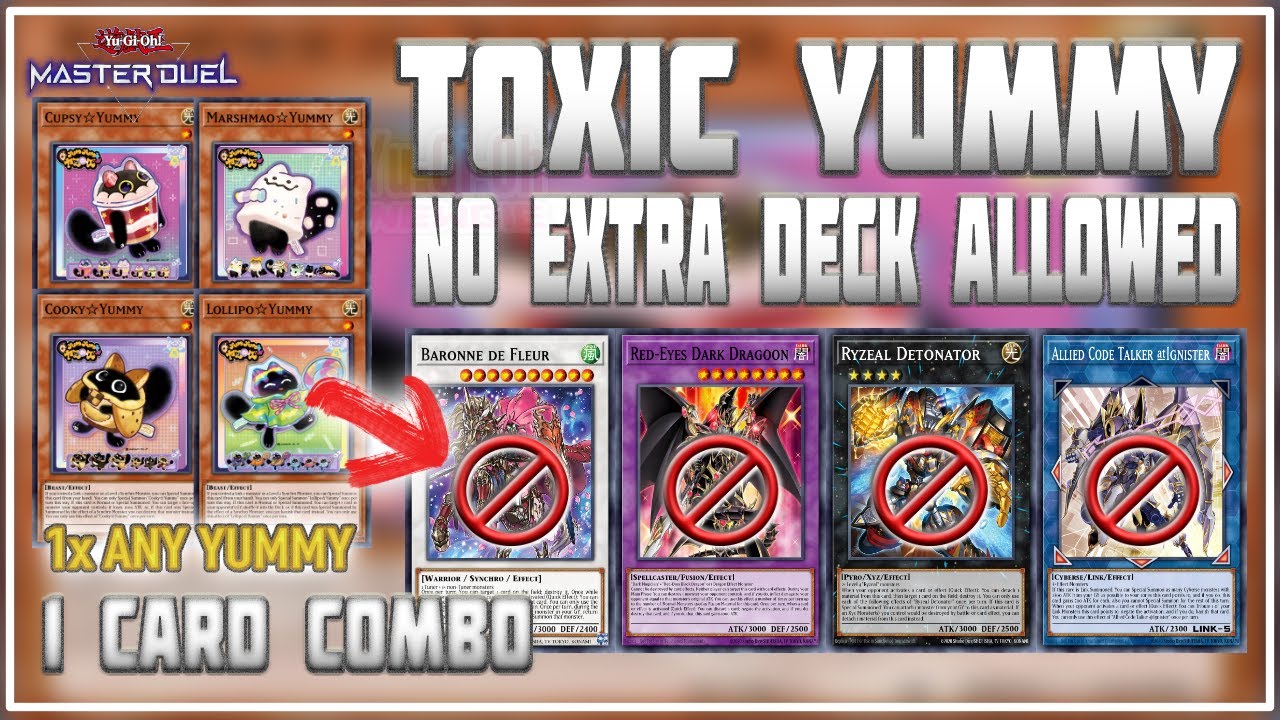 TOXIC YUMMY 1 Card Combo Floodgate ANTI Extra Deck | Yu-Gi-Oh! Master Duel
