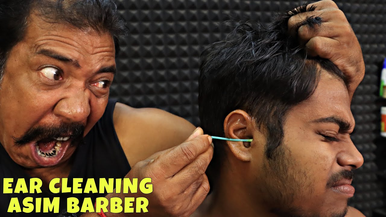 Asim Barber Earwax Removal | Head Massage & Neck Cracking | Hair Cracking | Ear Fingering | ASMR