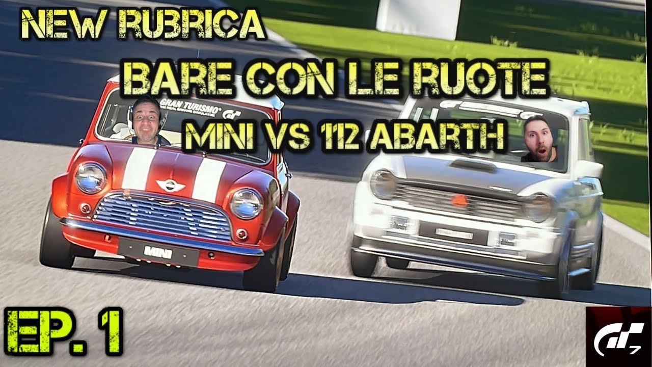BARE CON LE RUOTE / MINI VS 112 / EPISODIO 1 / GT7
