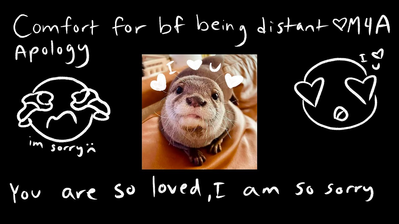 [M4A ASMR] Comfort for boyfriend being distant [boyfriend rp] [BFE] [apology] [fluff] [I love you]