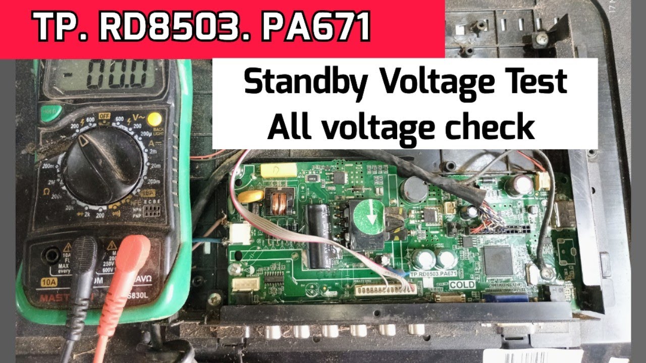 TP.RD8503.PA671 STANDBY PROBLEM ALL VOLTAGE CHECK | tr.rd8503.pa671 all voltage check