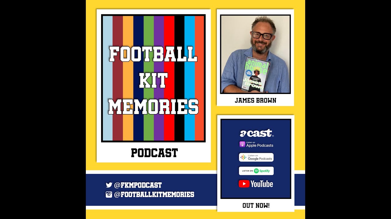 Founder of Loaded Magazine James Brown chooses his three favourite football shirts!