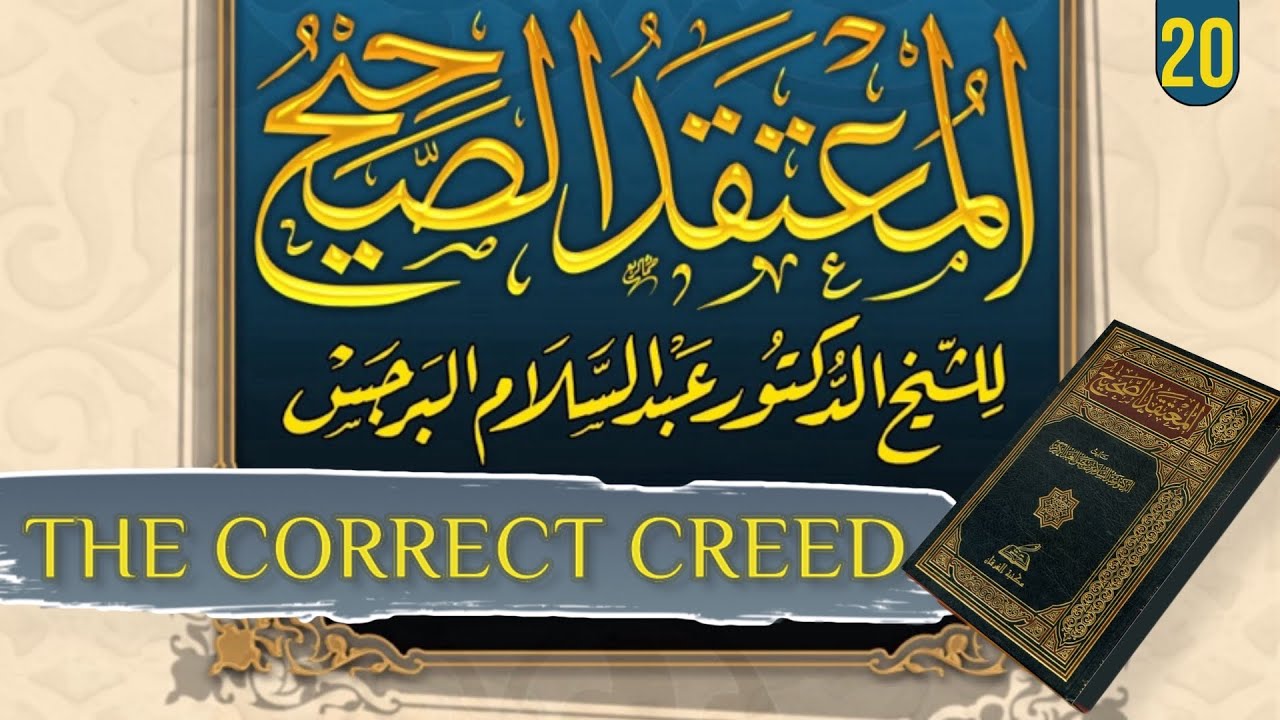 20 Belief in The Qadr | Mu'taqad as Saheeh The Correct Creed | Abdurahman Ibn Noor
