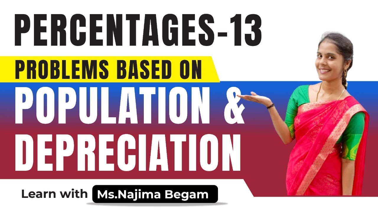 PERCENTAGES 13: PROBLEMS BASED ON POPULATION & DEPRECIATION | Veranda Race