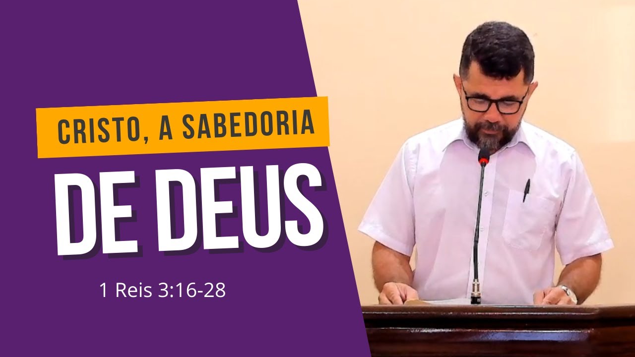 Cristo, a Sabedoria de Deus | 1 Reis 3 16 28