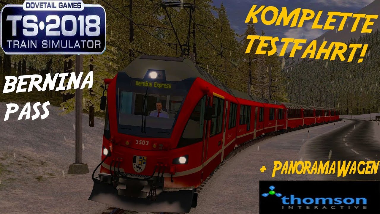 TRAIN SIMULATOR 2018 ☆ Kompletter TEST der BerninaPass-Bahn mit ABe 8/12 
