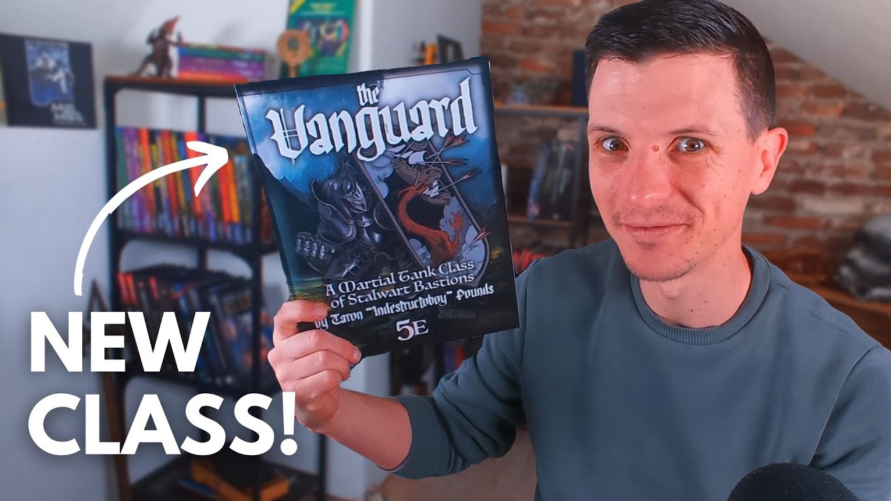 The Vanguard Class for 5th edition Dungeons and Dragons! - Indestructoboy