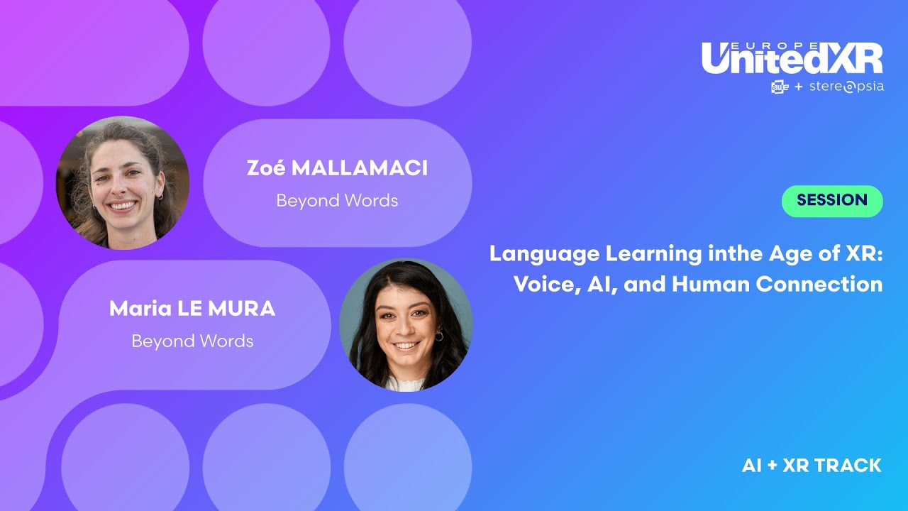 Language Learning in the Age of XR: Voice, AI, and Human Connection | Beyond Words