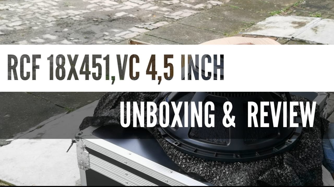 12 November 2022, Unboxing dan Review RCF 18X451