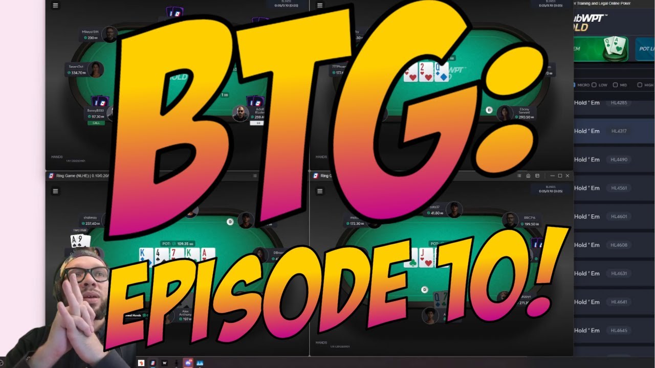 Behind The Grind Episode 10: NLHE ClubWPT Gold Small & Micro Stakes!