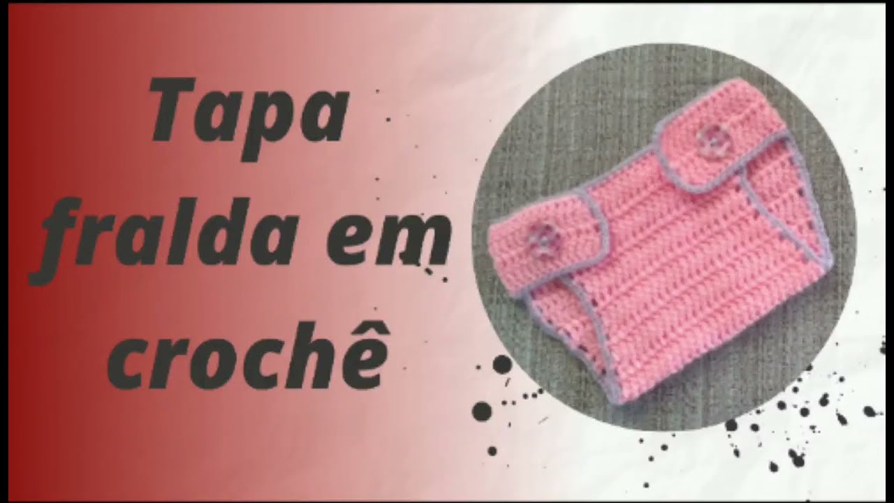 TAPA FRALDA EM CROCH&Ecirc;