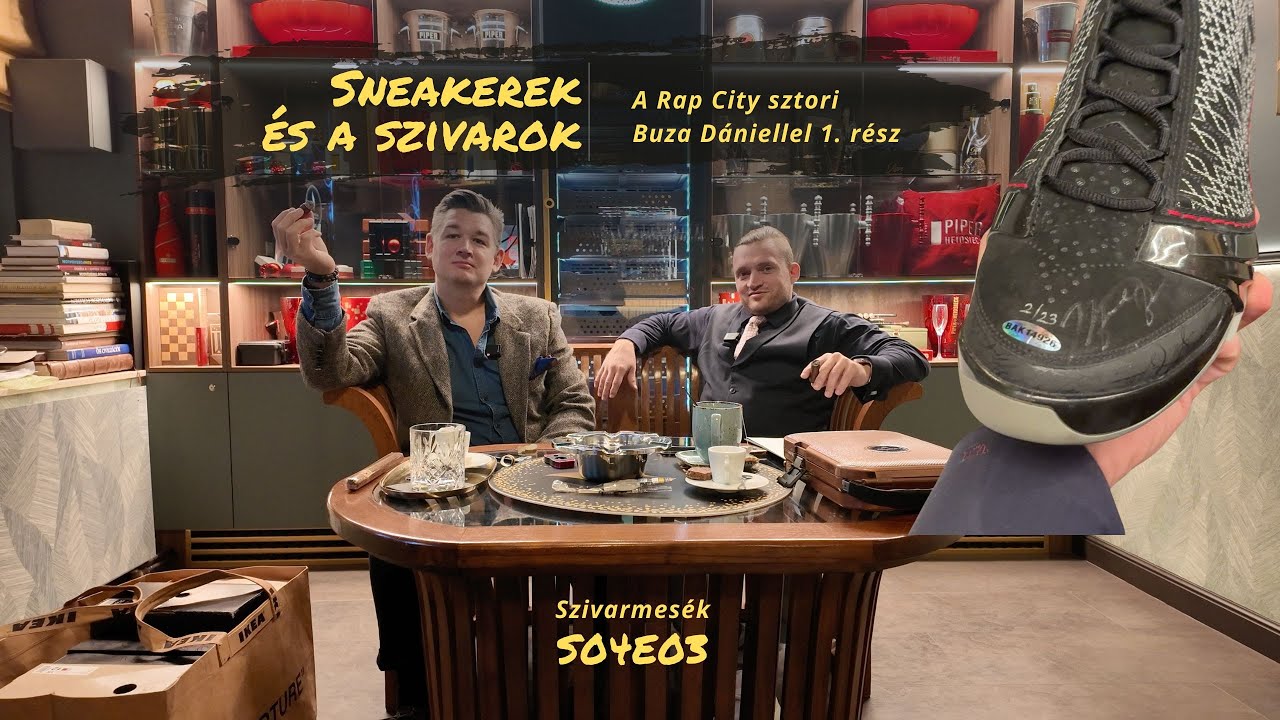 SNEAKEREK & SZIVAROK: A Rapcity Sztori | Vendég: Buza Dániel (1. Rész)