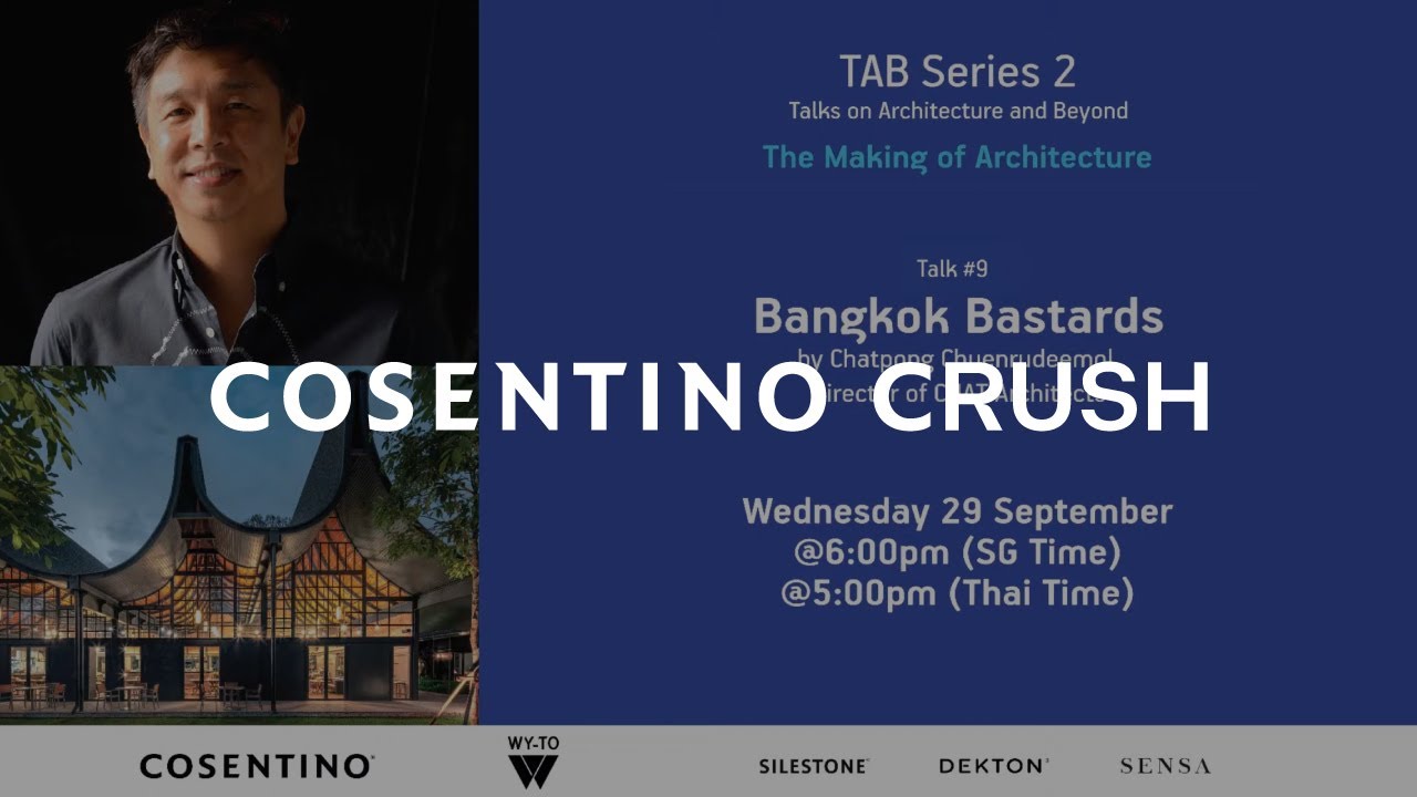 Bangkok Bastards - CHAT Architects (English) | Cosentino TAB Series 2 - Talk #9