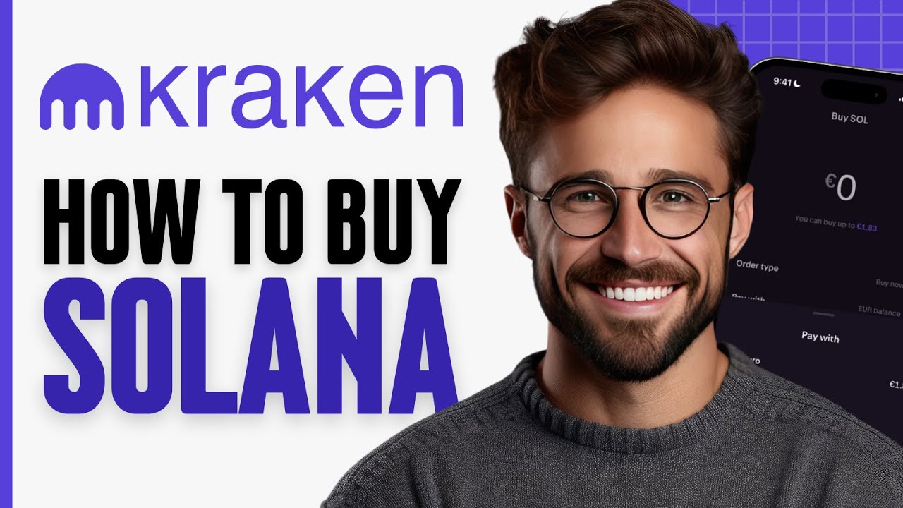 How to Buy Solana on Kraken - Full Guide