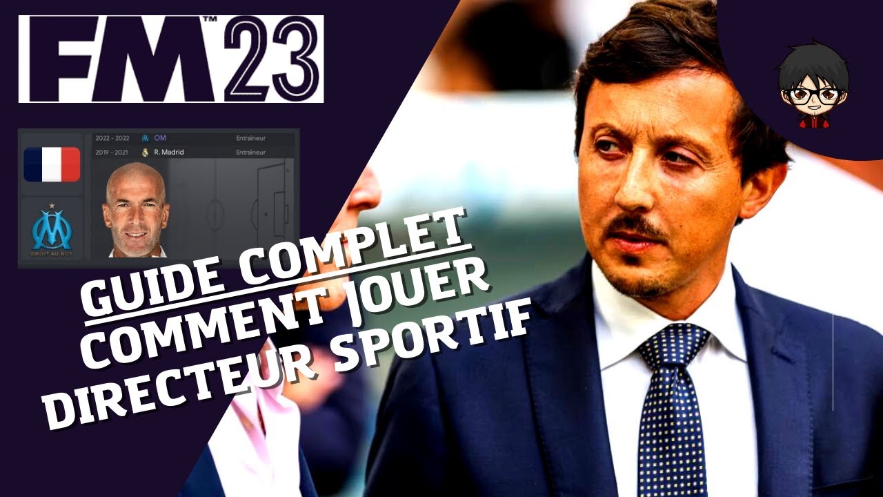 Football Manager 2023 : Guide complet pour Briller en tant que Directeur Sportif!