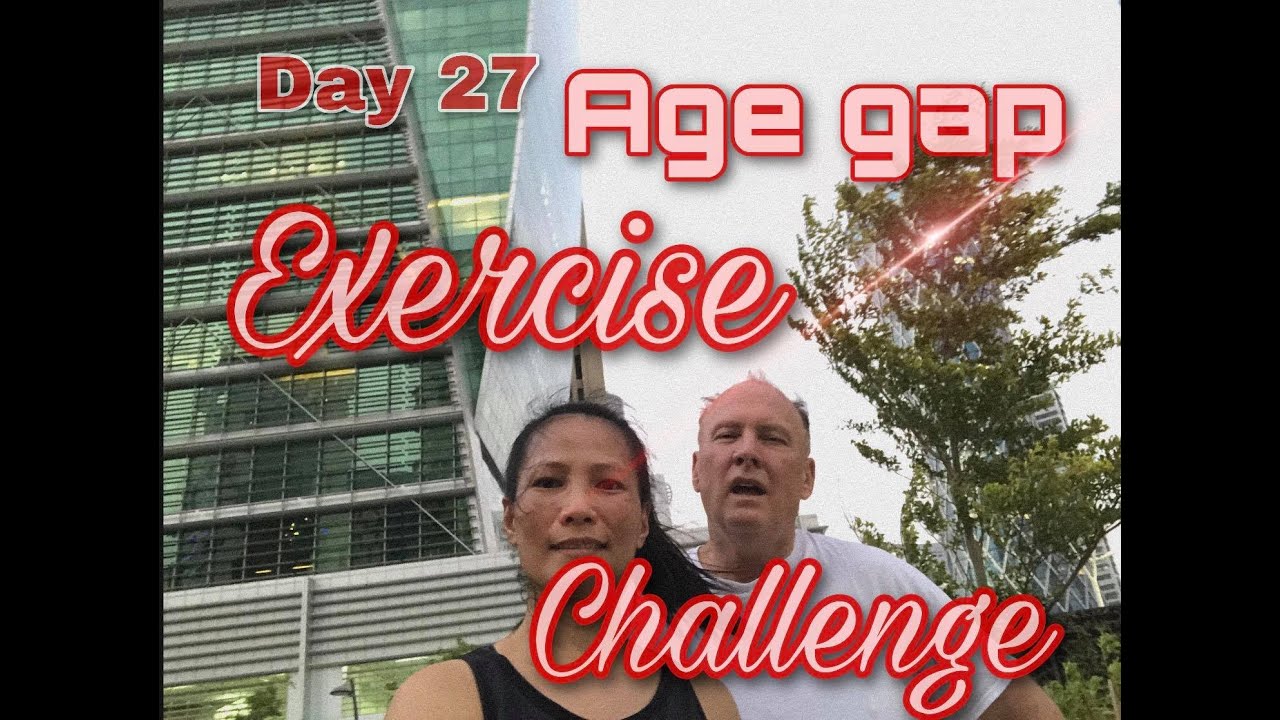 Day 27 Age Gap Relationship Age Exercise Challenge