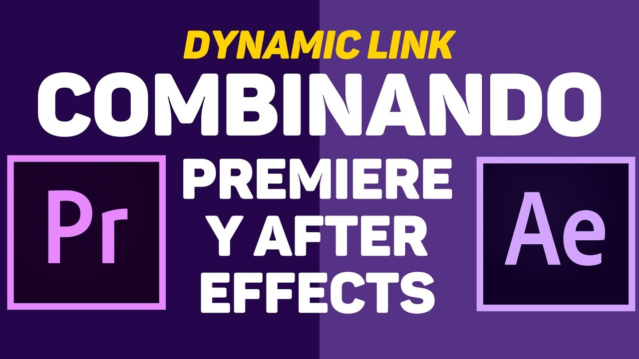 C&Oacute;MO USAR PREMIERE Y AFTER EFFECTS JUNTOS | DYNAMIC LINK