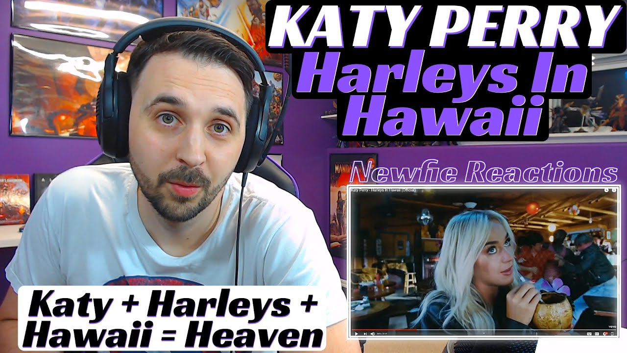 Katy Perry Harleys In Hawaii Reaction | It Doesn't Get Any Better!