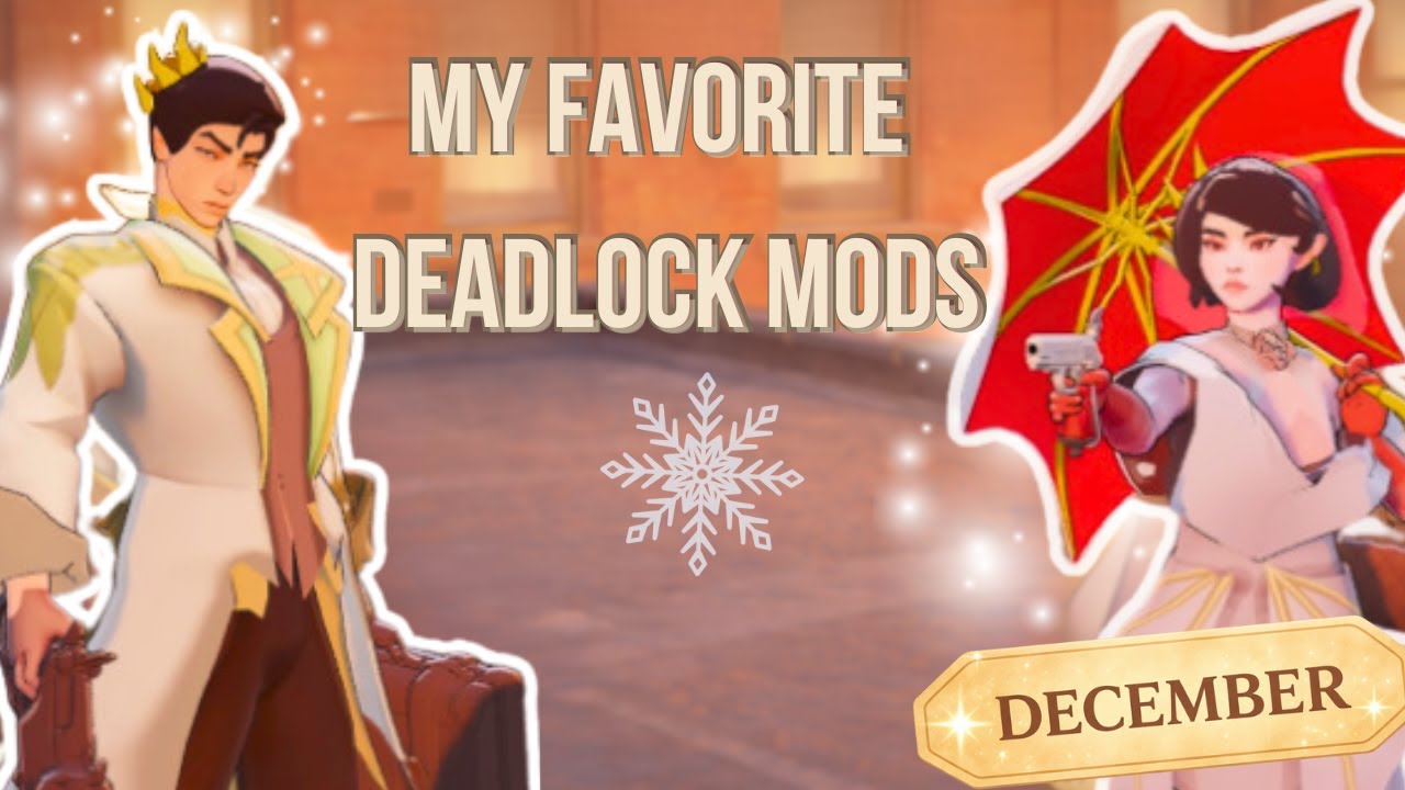 My Favorite Deadlock Mods | December Edition