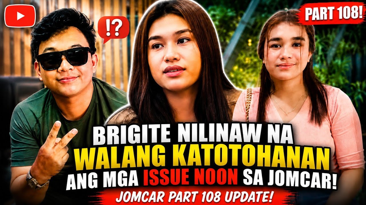 JOMCAR PART 108 LATEST UPDATE SA MAG AGOM NA JOMAR AT CARLA! PAGTATAPOS AT PAGLILINAW SA MGA ISSUES!