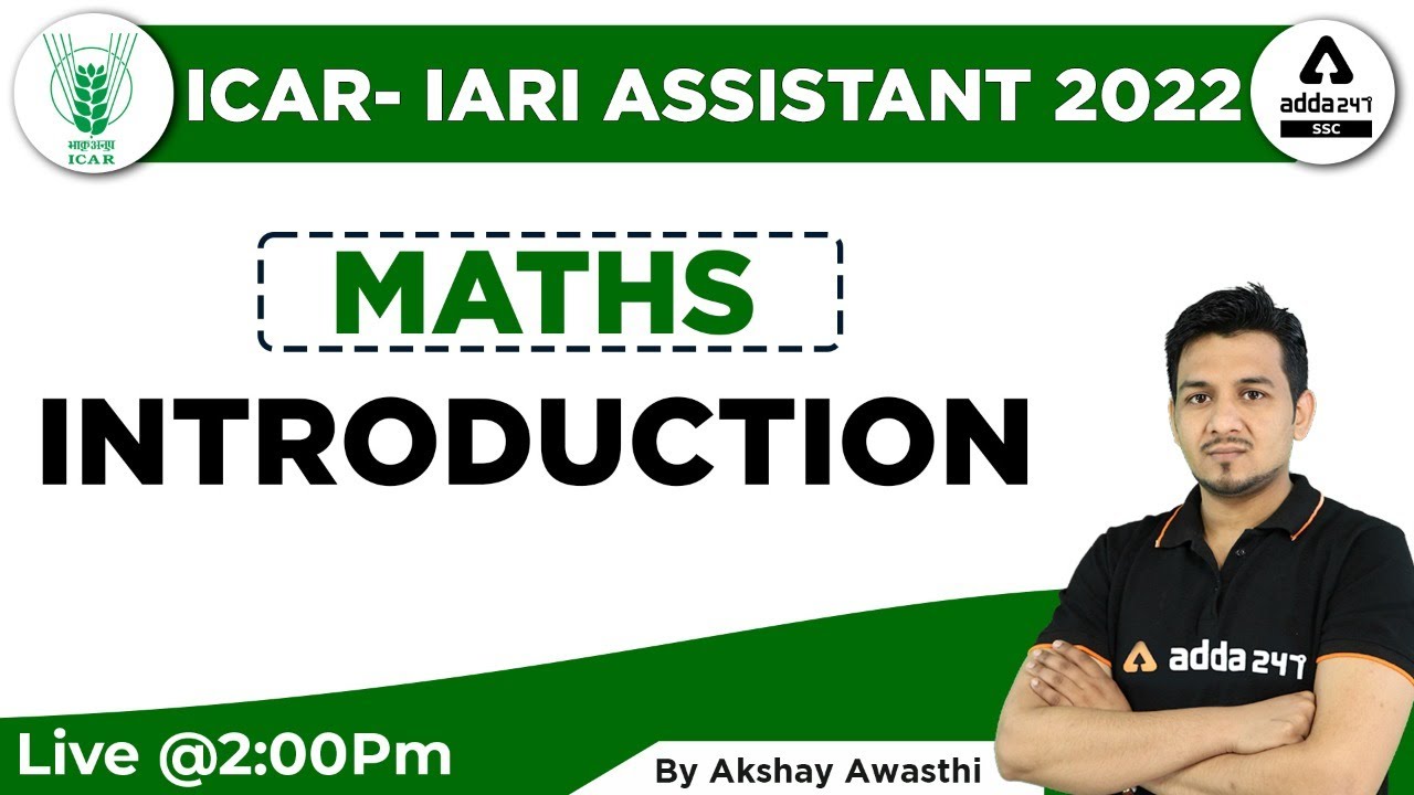 ICAR IARI Assistant 2022 | ICAR Math Classes | Syllabus Introduction By Akshay Awasthi