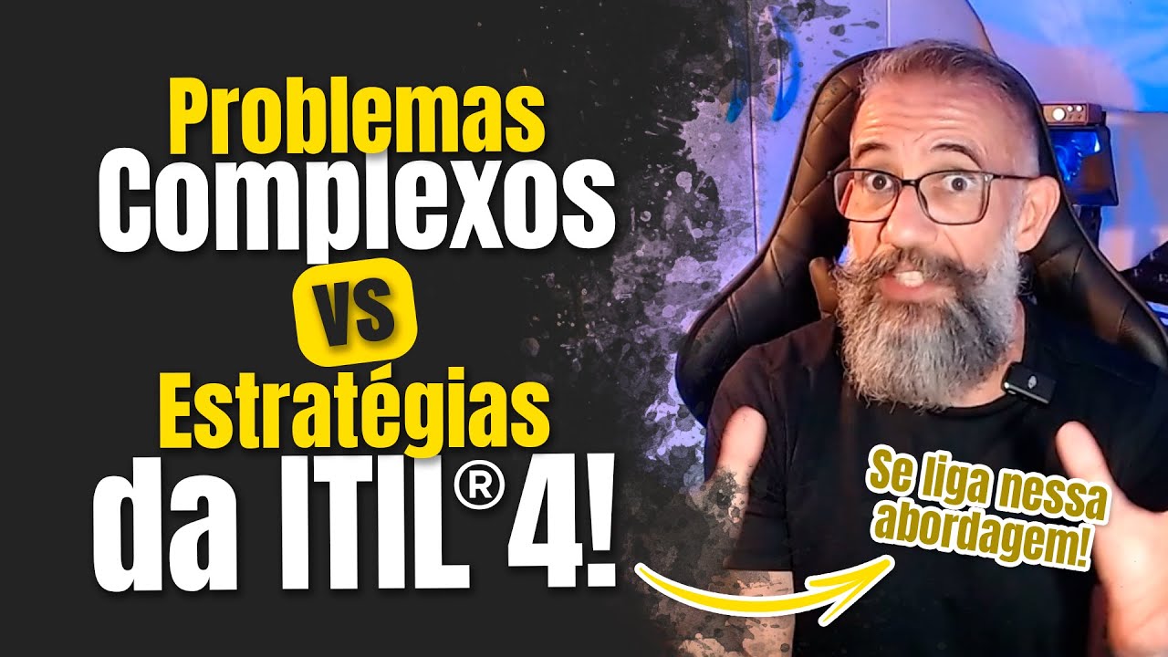 Domine o Gerenciamento de Problemas com Estratégias Eficazes segundo a ITIL®4 Problem Management.