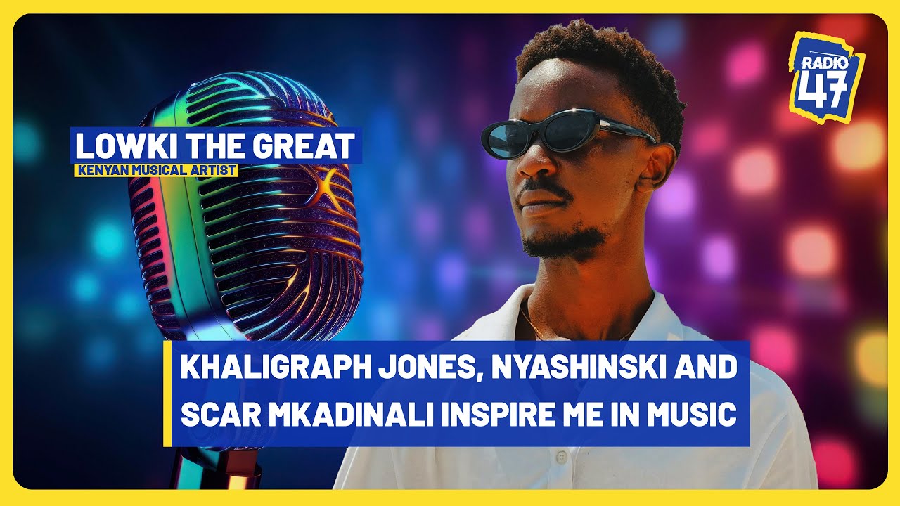Lowki The Great: Khaligraph Jones, Nyashinski, Scar Mkadinali huni'inspire sana.