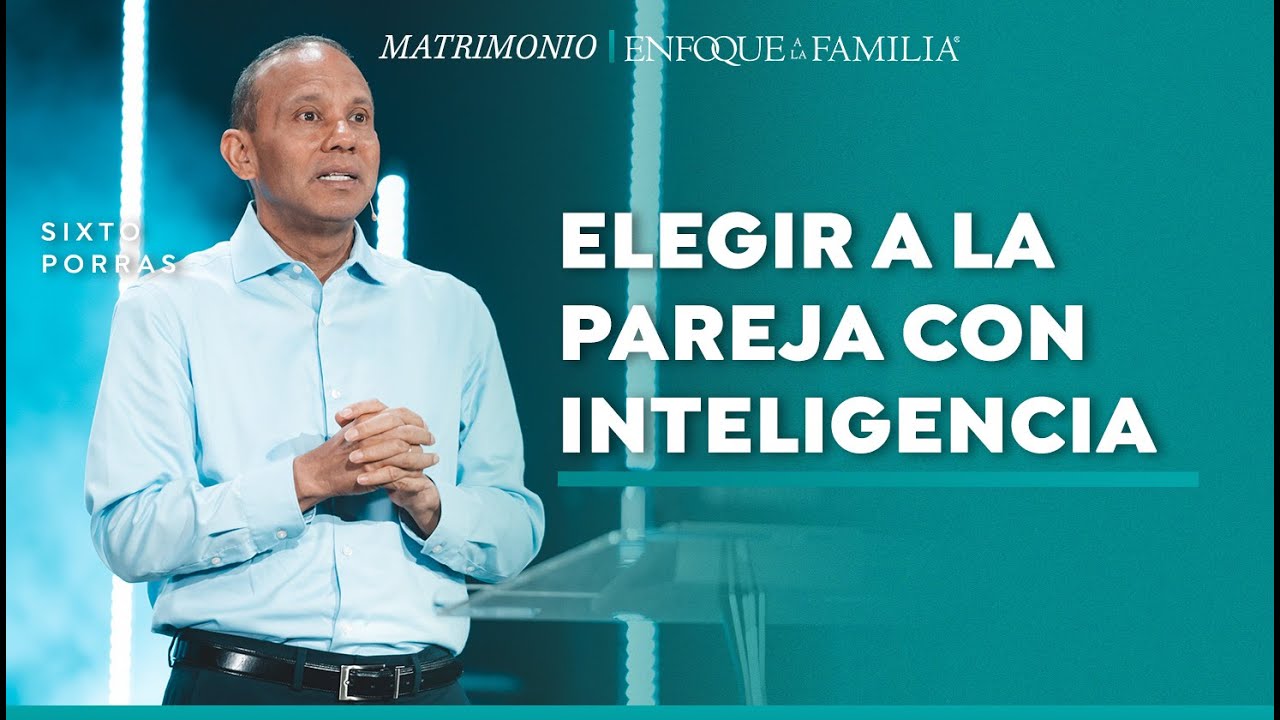 Elegir a la pareja con Inteligencia