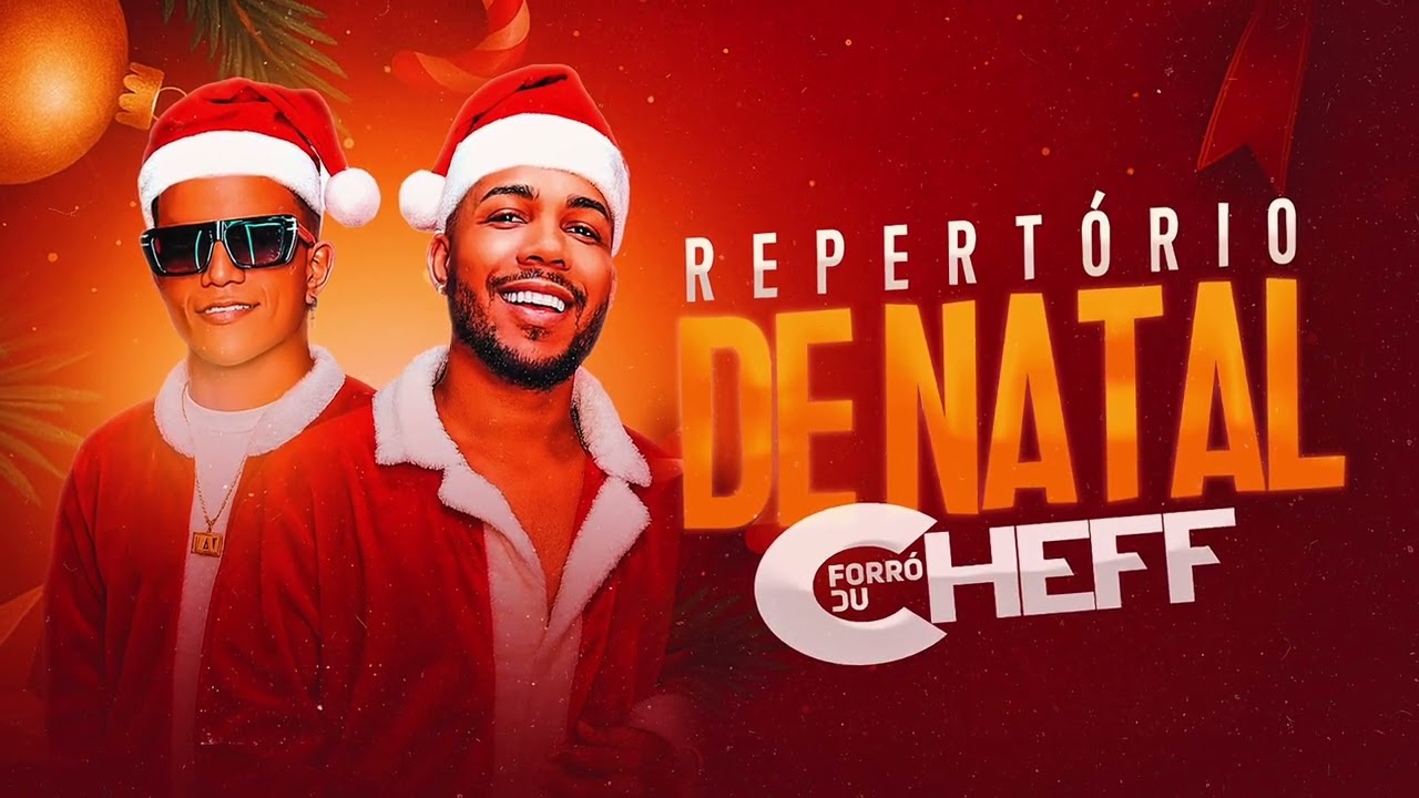 Forró du Cheff Ao vivo Repertório novo de Natal Fim de ano - Músicas novas 