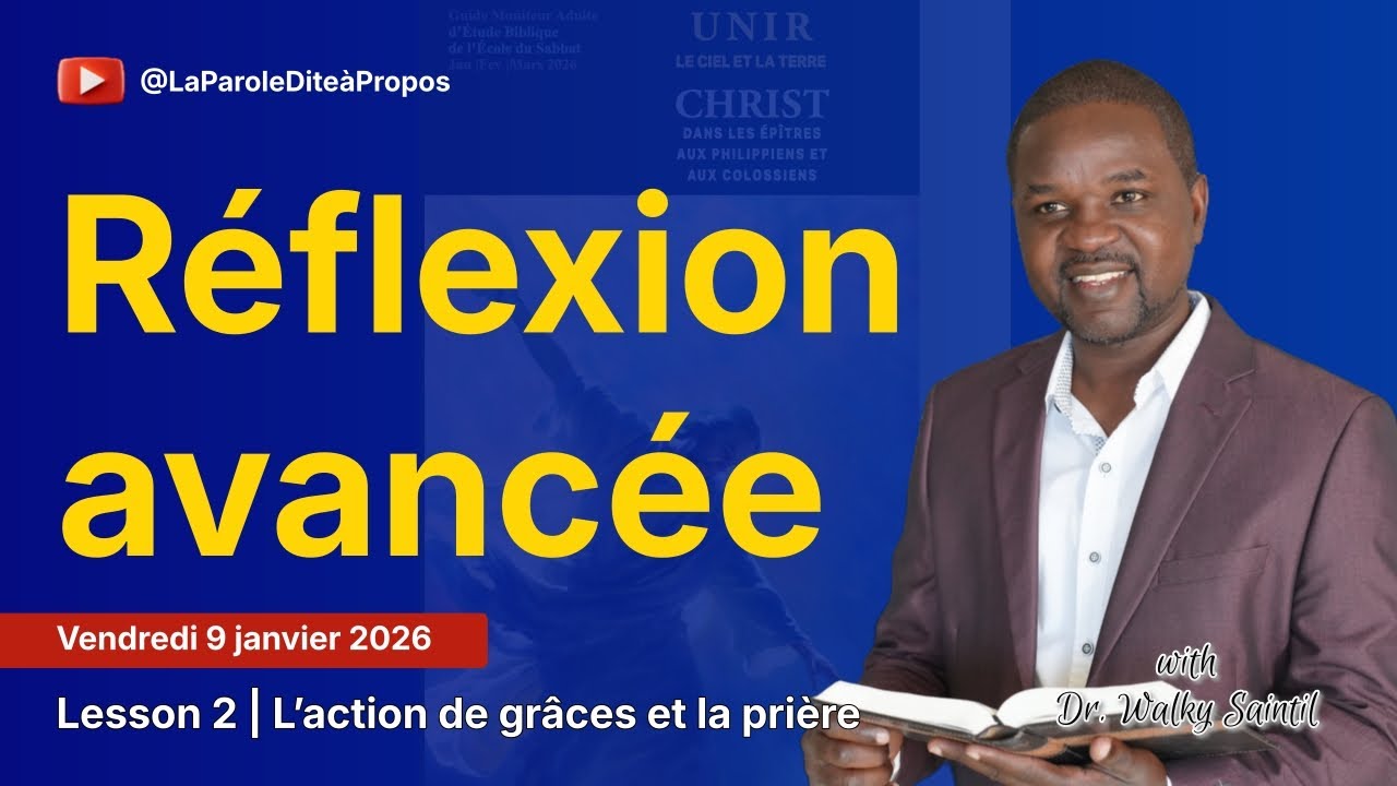 Leçon 2: Réflexion avancée - Vendredi 9 Janvier (ECOSA 2026-TRIMESTRE 1)