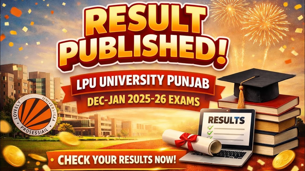 Result published Dec-jan 2025-26 Exams Lpu university punjab