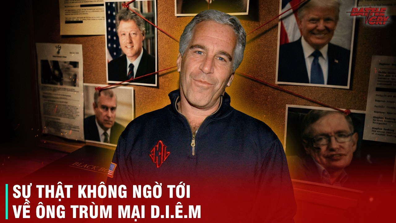 JEFFREY EPSTEIN: KẺ KHÔNG BẰNG CẤP ĐÃ 