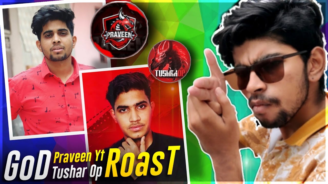 GoDPraveen YT And GoDTushar OP Roast | GoDPraveen YT Roast