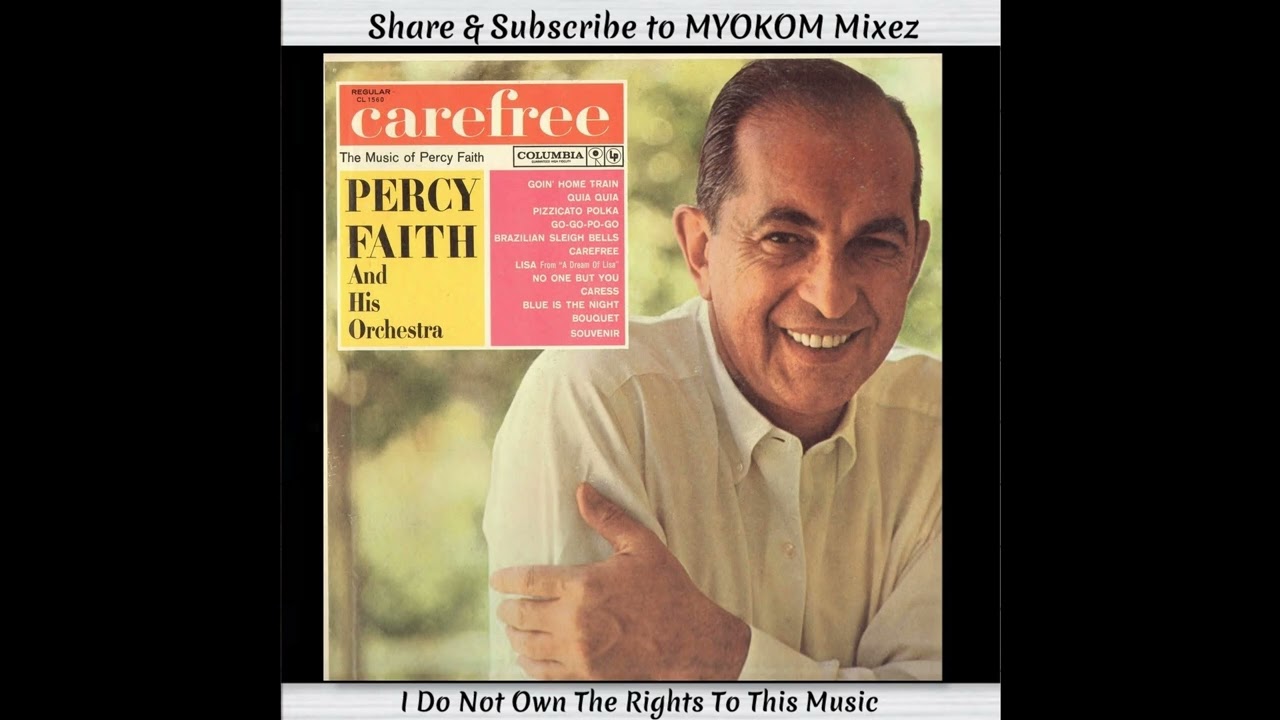 Percy Faith And His Orchestra - Carefree 1961 Mix