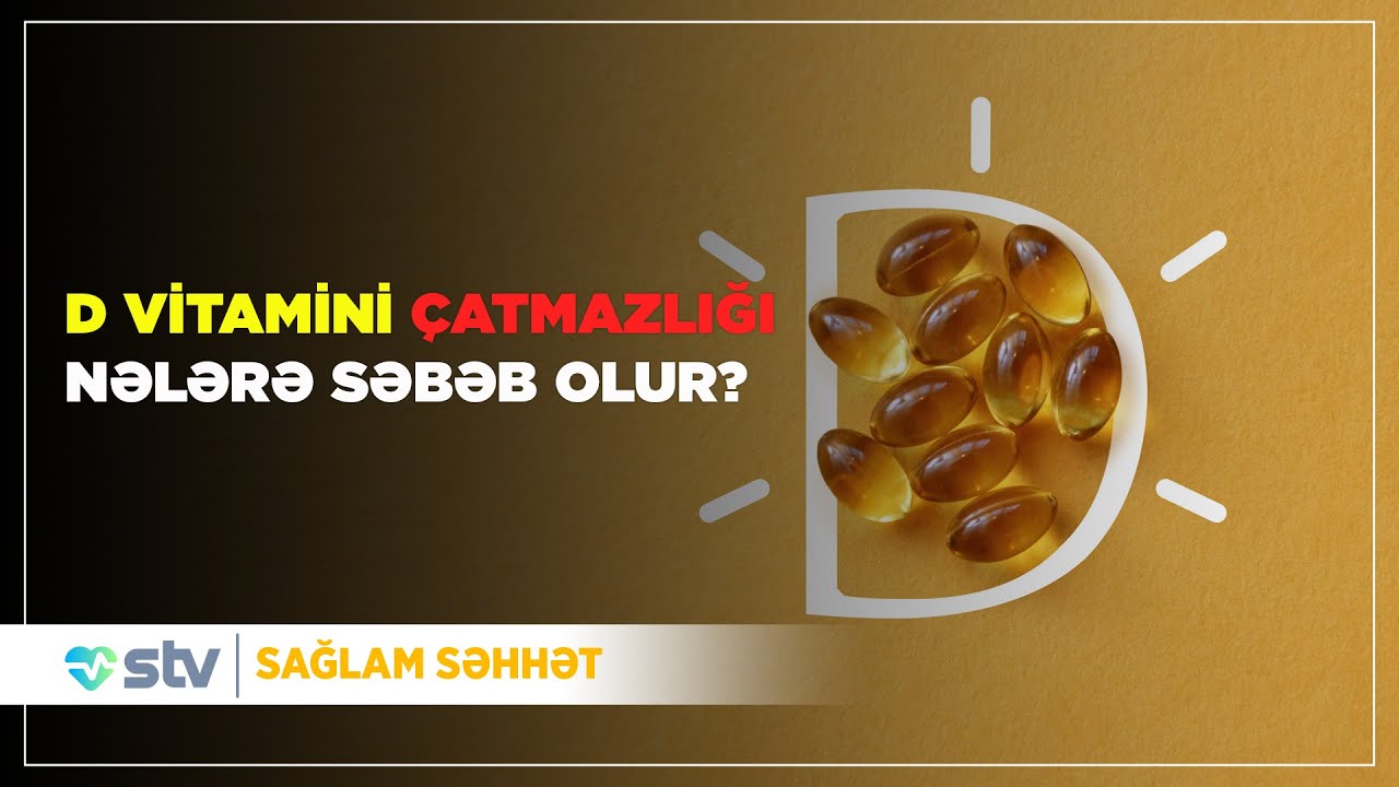 Bu şəxslərin bədəninə D vitamini çatmır - (19.11.2025)