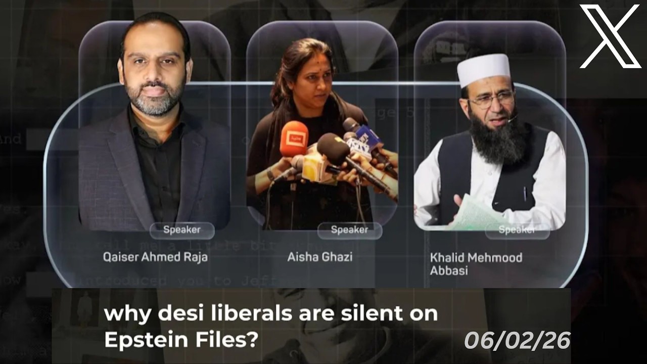 Qaiser Ahmed Raja ll Khalid Abbasi ll Why Desi Liberals don't Talk about Epstein File's ll X space