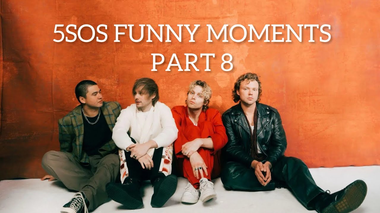 5SOS Funny Moments Part 8