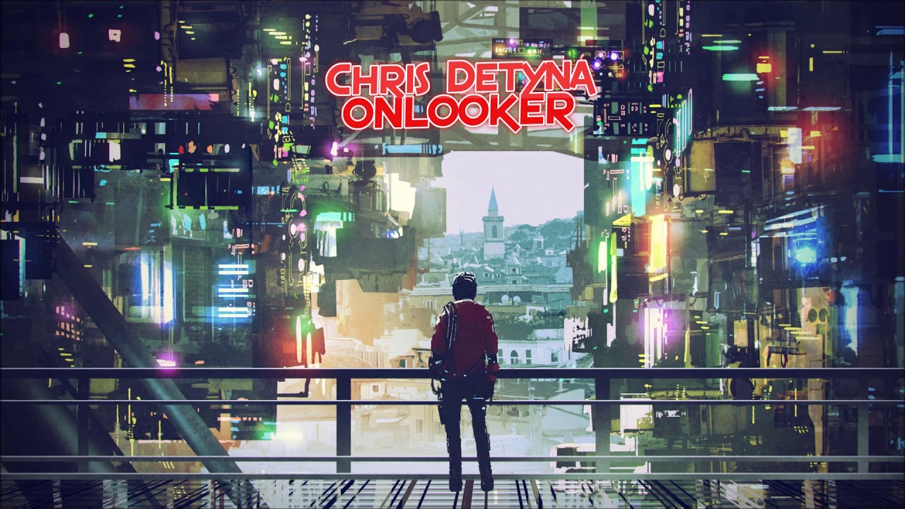 Chris Detyna - Onlooker