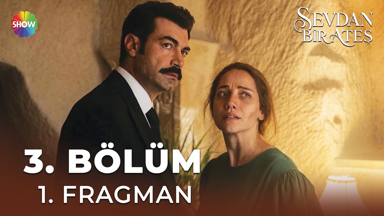Sevdan Bir Ateş 3. B&ouml;l&uuml;m 1. Fragman | 