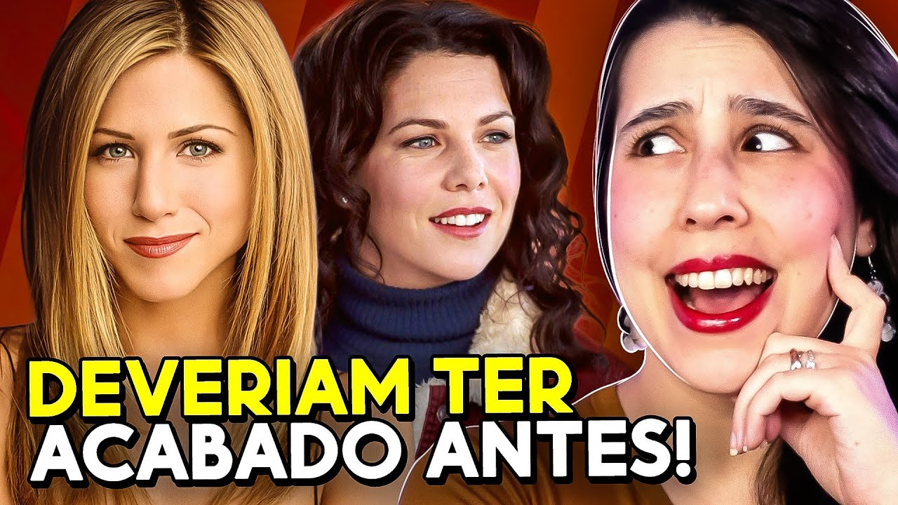 SÉRIES QUE DEVERIAM TER ACABADO ANTES!