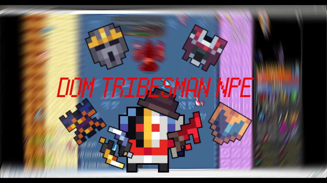 The Slightly Overedited Tribesman NPE - Domain of Magica