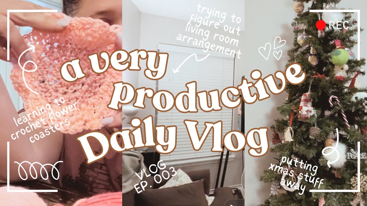 Finally Putting Xmas Decor Away & Crocheting Flowers Coasters // 2026 Vlog Ep 003