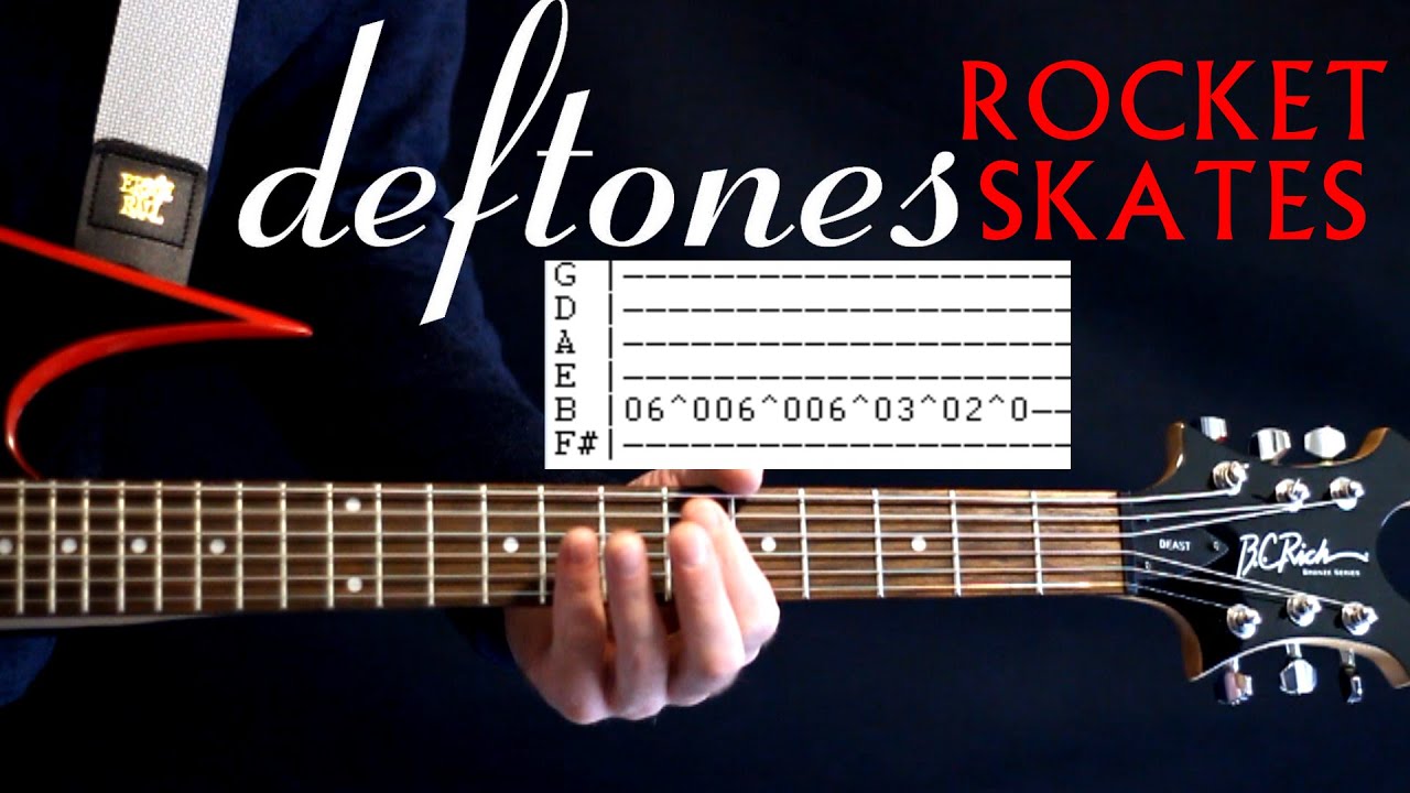 Deftones Rocket Skates Guitar Lesson / Guitar Tabs / Guitar Tutorial / Guitar Chords / Guitar Cover