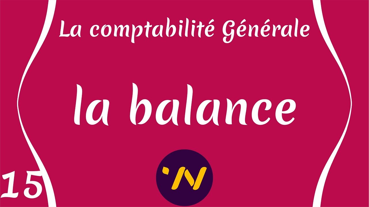 15_ la Balance : Comptabilité Générale