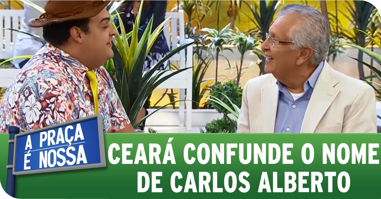 A Praça É Nossa (17/09/15) - Ceará confunde nome de Carlos Alberto