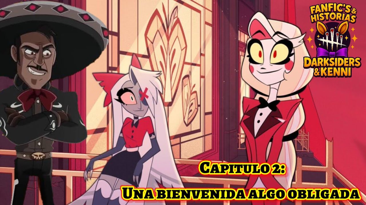 El Charro Negro en Hazbin Hotel (Sin contrato) Capitulo 2: Una bienvenida algo obligada.