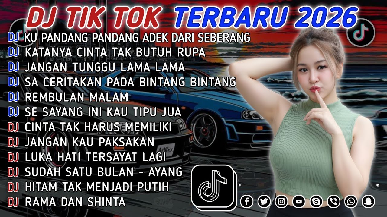 DJ TIKTOK TERBARU 2026 || DJ CINTA DARI SEBERANG 🎵 DJ KATANYA CINTA TAK BUTUH RUPA 🎵 FULL ALBUM❗❗