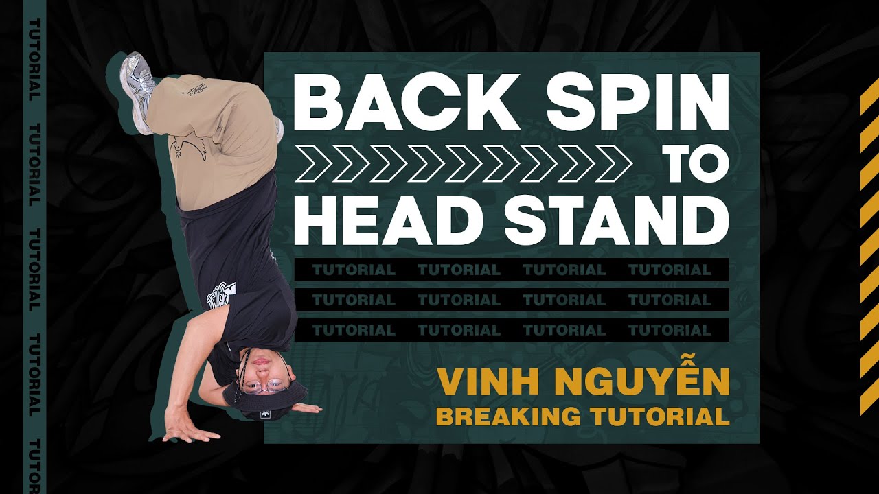 BREAKING FOR BEGINNERS | BACKSPIN TO HEADSTAND TRANSITION | EXPLAIN DETAILEDLY | @TeamLAM