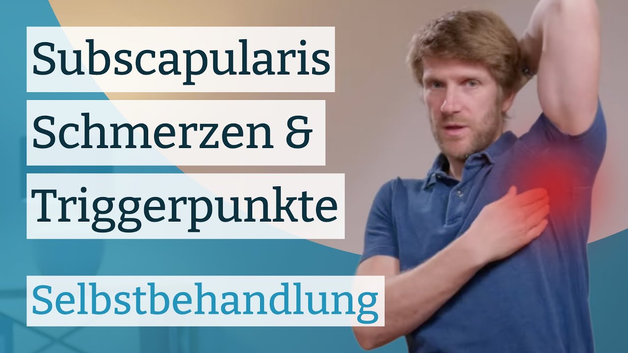 Subscapularis Schmerzen und Triggerpunkte selbst behandeln