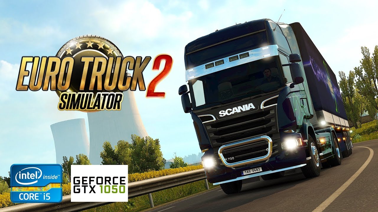 Euro Truck Simulator 2 | GTX 1050 2GB + i5-2310 + 12GB RAM